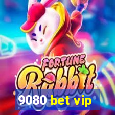 9080 bet vip